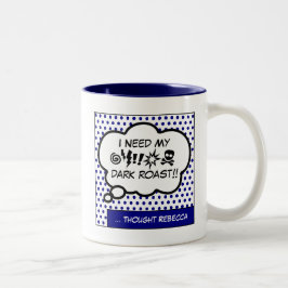 Behöver mitt kaffe två-tonkaffe Mugg