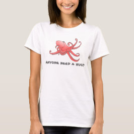 "Behöver någon kram?" Octopus Tee
