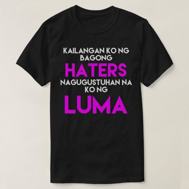 Behöver nya Haters Filipino T Shirt (Design framsida)