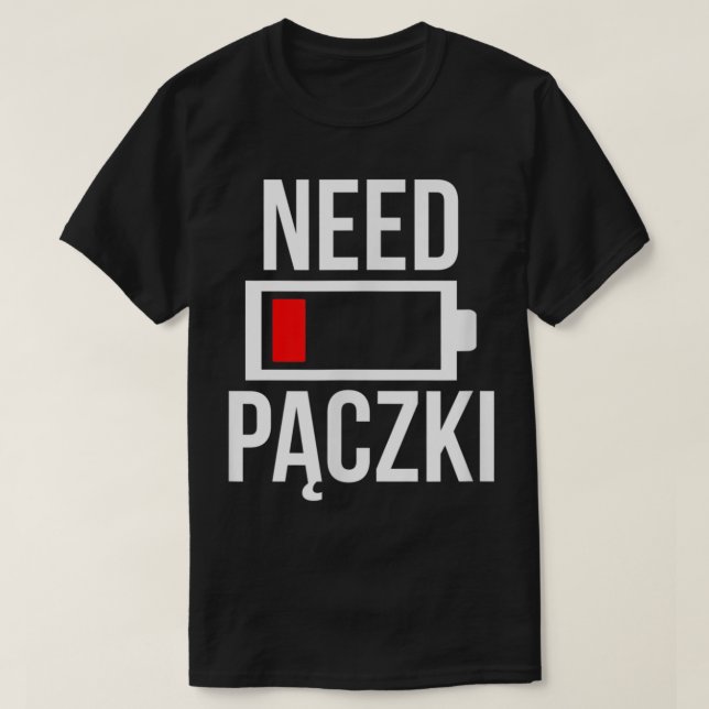 Behöver Paczki Polska Dyngus Day Flagga Food Recip T Shirt (Design framsida)