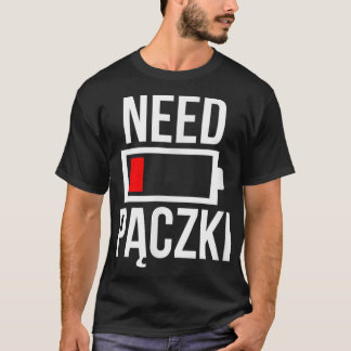 Behöver Paczki Polska Dyngus Day Flagga Food Recip T Shirt