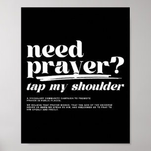 Behöver Prayer slå på min skulder behöver Prayer s Poster