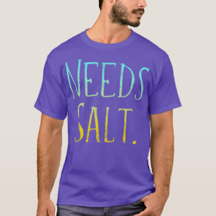 Behöver Salt Essential TShirt T Shirt