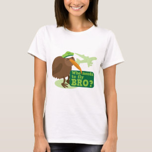 Behöver vem att flyga bro? kiwifågelhumor tee
