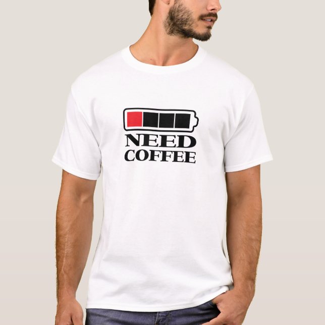 BehovskaffeT-tröja Tröja (Framsida)