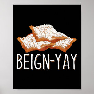 Beign-yay-citat för en Beignet Byker Poster