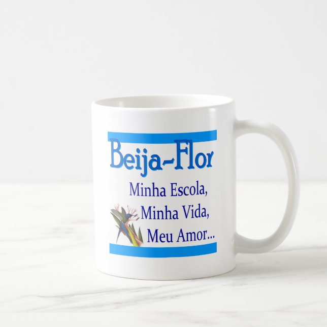 Beija-Flor. Minha escola, minha vida, meu amor Kaffemugg (Höger)