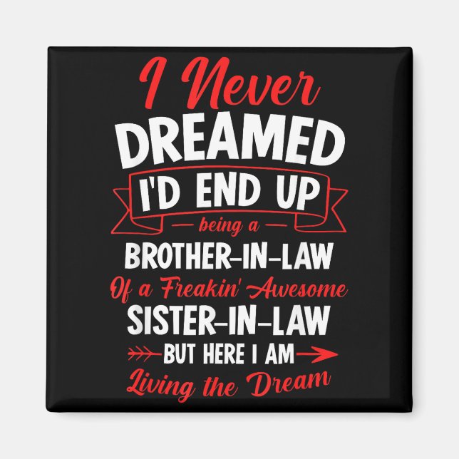 Being A Brother-in-law Of A Freakin' Awesome Siste Magnet (Framsidan)