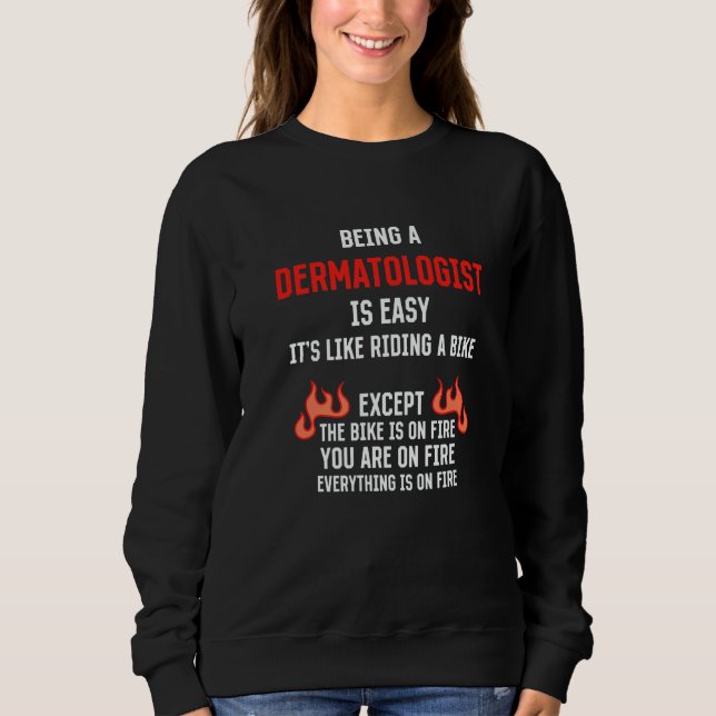 Being a Dermatologist Is Easy Dermatology Humor 1 T Shirt (Framsida)