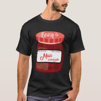 Being A Maa Is My Jam Mother'S Day Grandmother Fun T Shirt