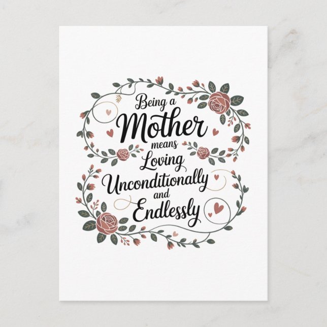 Being A Mother Means Loving Unconditionally Vykort (Framsida)
