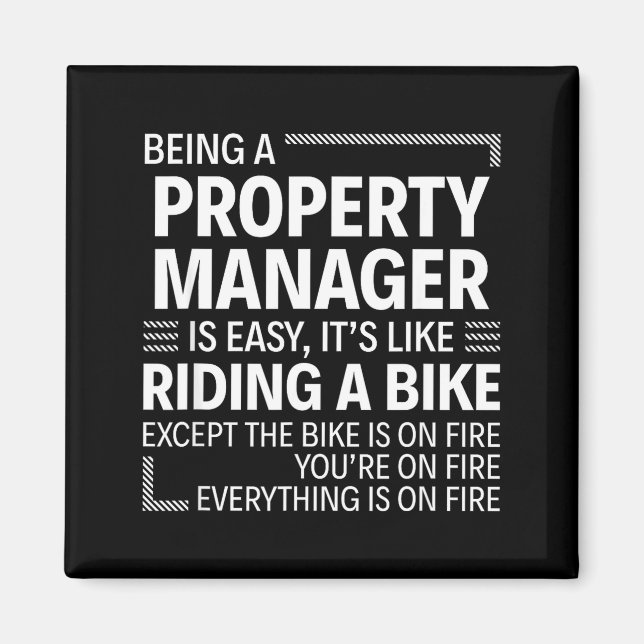 Being A Property Manager Is Easy It's Like Riding  Magnet (Framsidan)