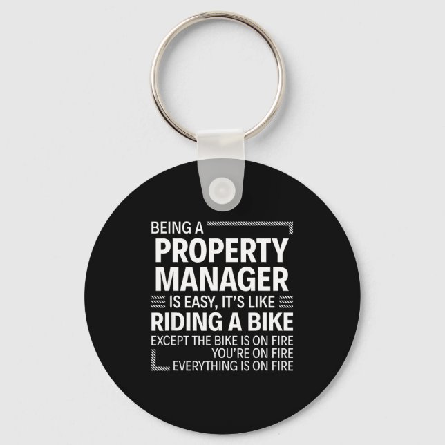 Being A Property Manager Is Easy It's Like Riding  Nyckelring (Framsida)