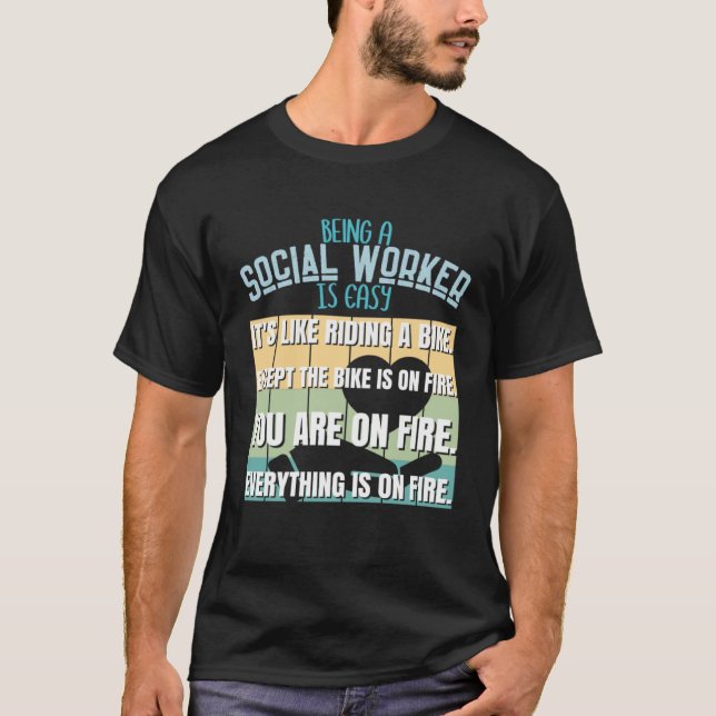 Being A Social Worker Is Easy Social Worker T Shirt (Framsida)