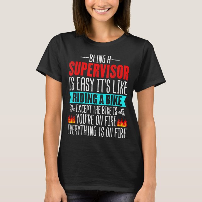 Being A Supervisor Is Easy - Bike Riding Superviso T Shirt (Framsida)