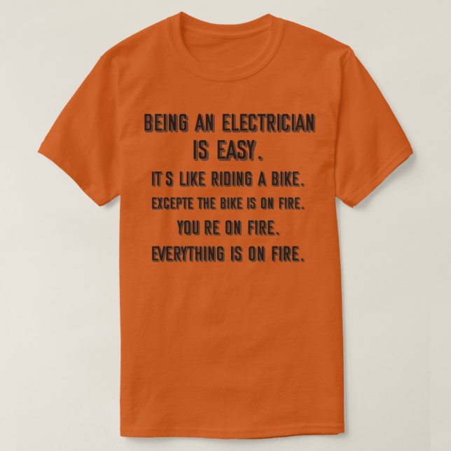 Being an electrician is easy its like riding a bik t shirt (Design framsida)