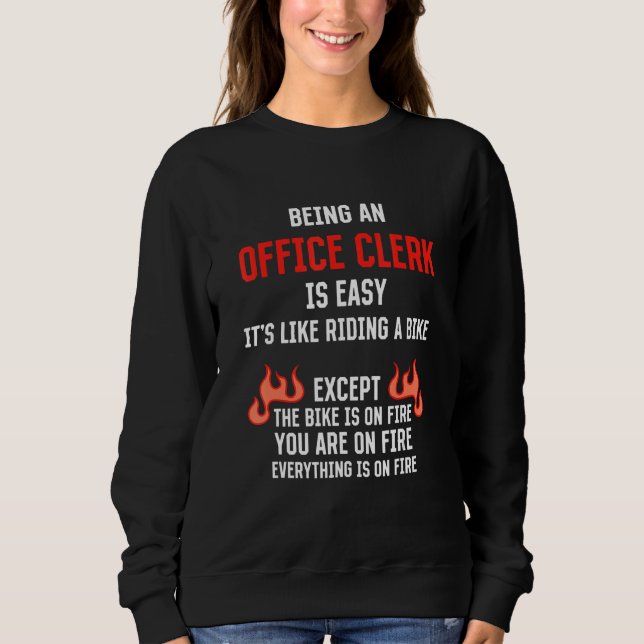 Being an Office Clerk Is Easy  Clerical Assistant  T Shirt (Framsida)