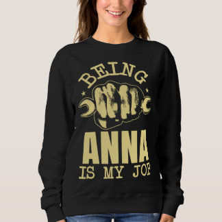 Being Anna Is My Job T Shirt