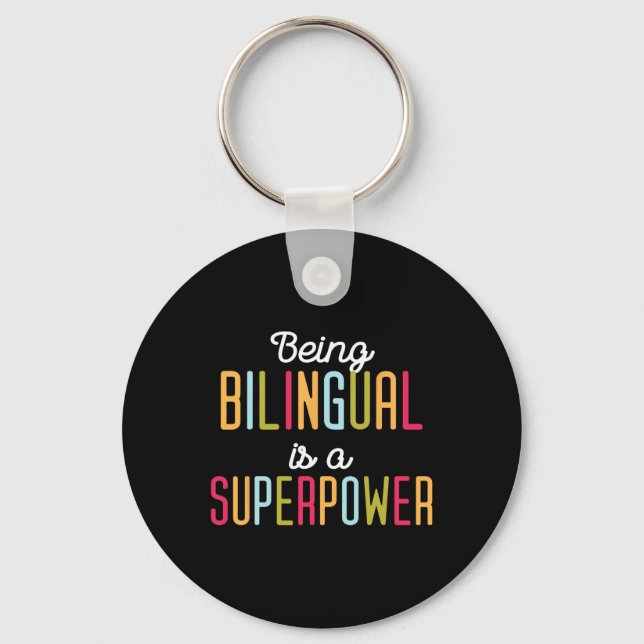 Being Bilingual Is A Superpower Dual Language Bili Nyckelring (Framsida)
