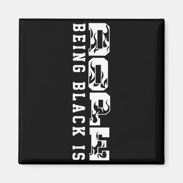 Being Black Is Black History Hbcu Melanin African  Magnet (Framsidan)