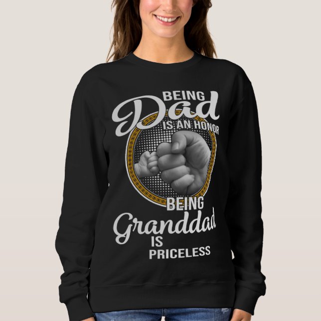 Being Dad Is An Honor Being Granddad Is Priceless  T Shirt (Framsida)