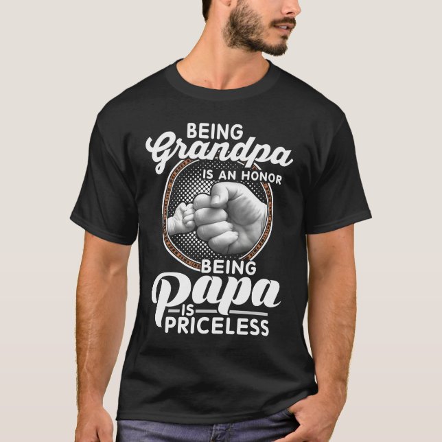 Being Grandpa Is An Honor Papa is Priceless Father T Shirt (Framsida)