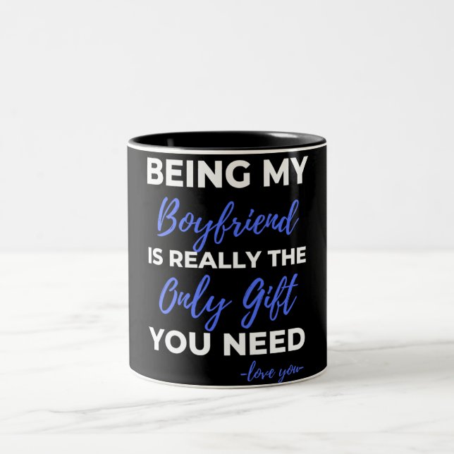 Being My Boyfriend Is Really The Only Gift Två-Tonad Mugg (Center)