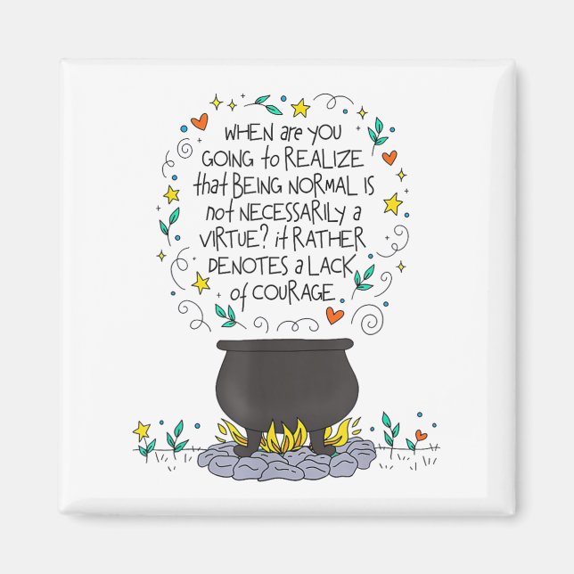 Being Normal Is Not Necessarily A Virtue Motivatio Magnet (Framsidan)