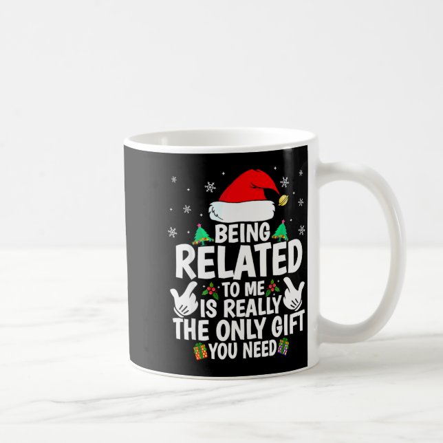 Being Related To Me Funny Christmas Family Xmas Pa Kaffemugg (Höger)