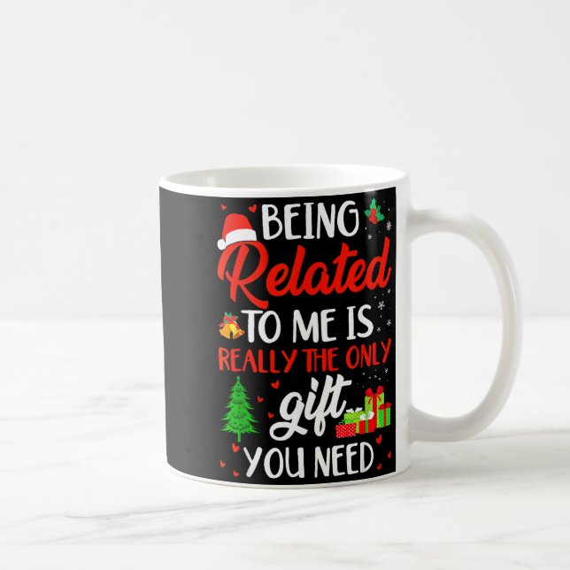 Being Related To Me Funny Christmas Family Xmas Pa Kaffemugg (Höger)