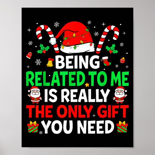 Being Related To Me Funny Christmas Family Xmas Pa Poster (Framsidan)