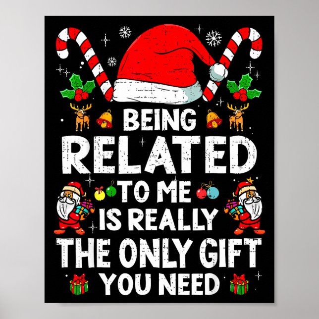 Being Related To Me Funny Christmas Family Xmas Pa Poster (Framsidan)