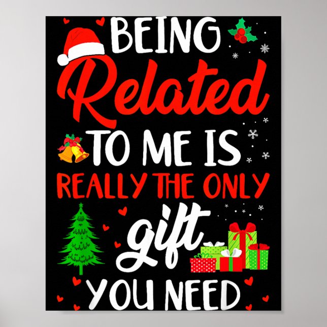Being Related To Me Funny Christmas Family Xmas Pa Poster (Framsidan)