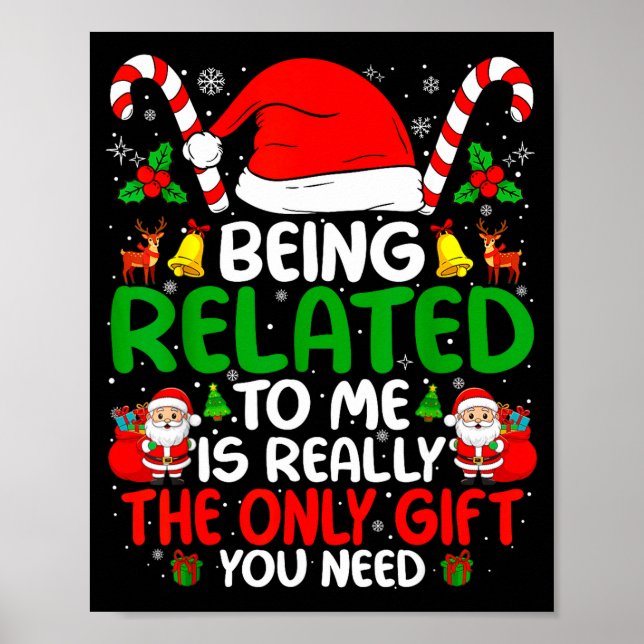 Being Related To Me Funny Christmas Family Xmas Pa Poster (Framsidan)