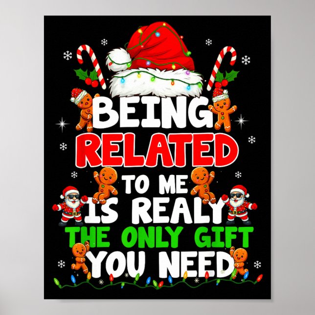 Being Related To Me Funny Christmas Family Xmas Pa Poster (Framsidan)