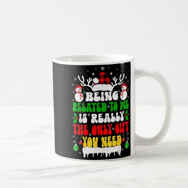 Being Related To Me Funny Christmas For Women Men  Kaffemugg (Höger)