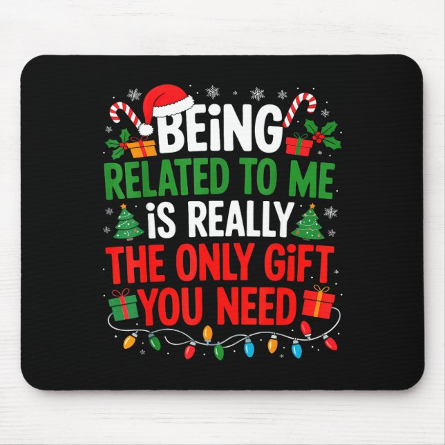 Being Related To Me Funny Christmas Shirts Women M Musmatta (Framsidan)