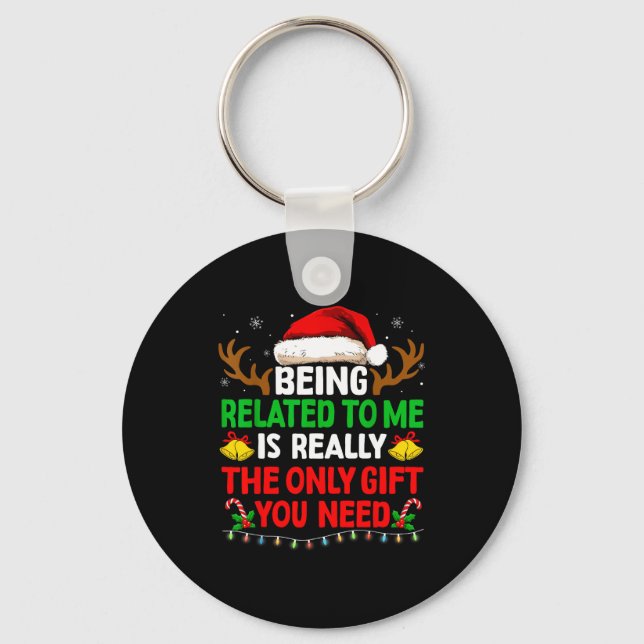 Being Related To Me Funny Christmas Shirts Women M Nyckelring (Framsida)