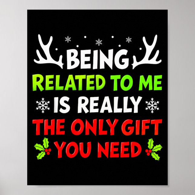 Being Related To Me Funny Christmas Shirts Women M Poster (Framsidan)