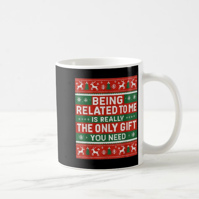 Being Related To Me Funny Ugly Christmas  Kaffemugg (Höger)