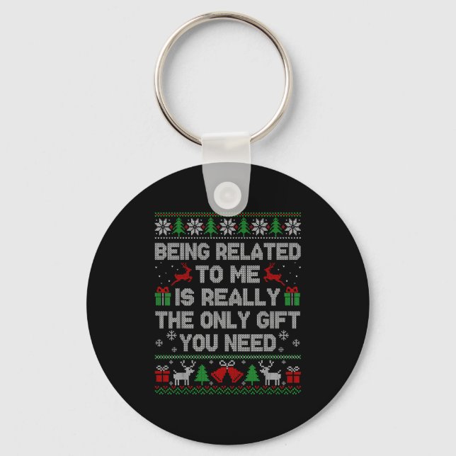 Being Related To Me Funny Ugly Christmas Sweaters  Nyckelring (Framsida)