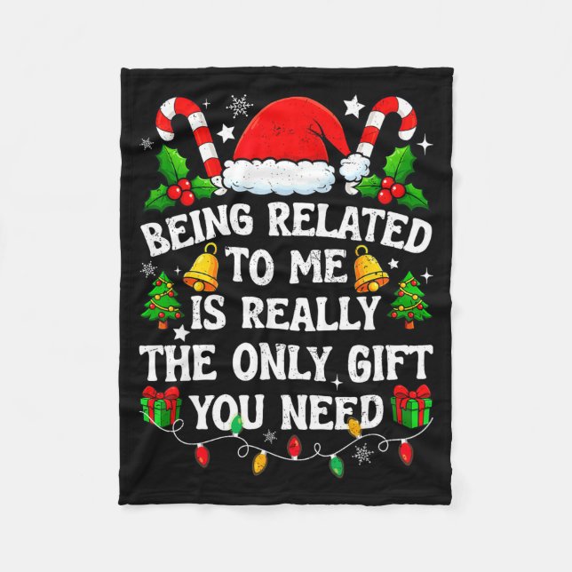 Being Related To Me Gift Funny Christmas Family Xm Fleecefilt (Framsidan)