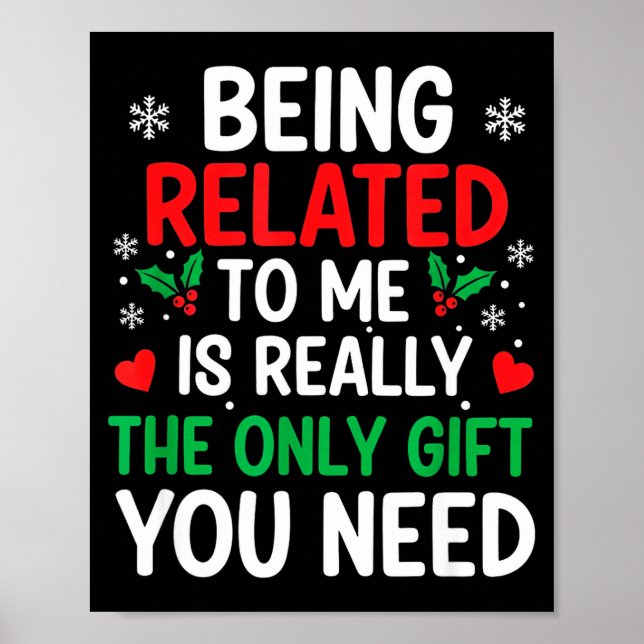 Being Related To Me Is Really The Only You Need  Poster (Framsidan)