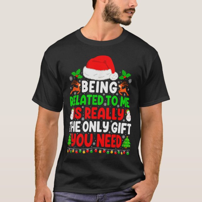 Being Related To Me Xmas Pajamas Funny Christmas F T Shirt (Framsida)