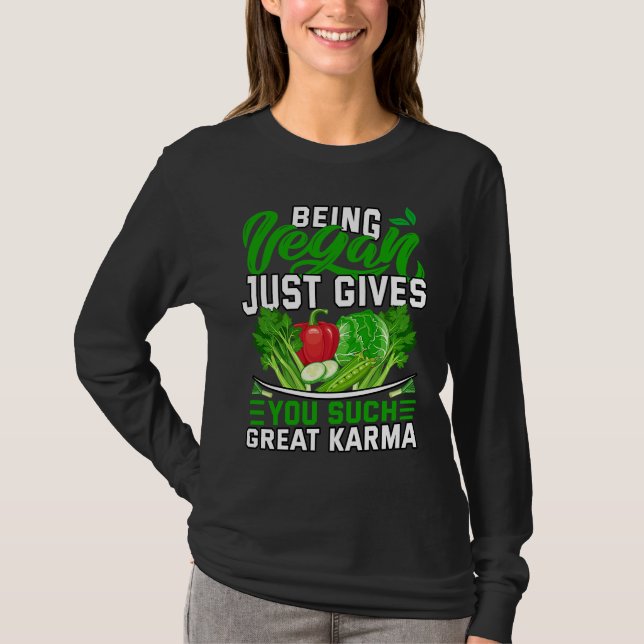 Being Vegan just gives you such great Karma T Shirt (Framsida)