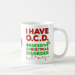 Bekämpa den besatta julstörningen Mugg<br><div class="desc">Jag har OCD,  Mugg som är utsatt för stora julbesvär och som har en modern utformning av roligt,  rött och grönt som är komplett med klibbigt,  handdraget extra som ornament,  mistletoe,  sträng av ljus,  snöflummel och present. Mugg är roligt!</div>