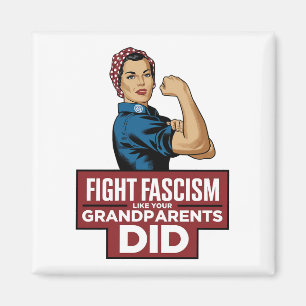 Bekämpa fascism som dina morföräldrar gjorde magnet