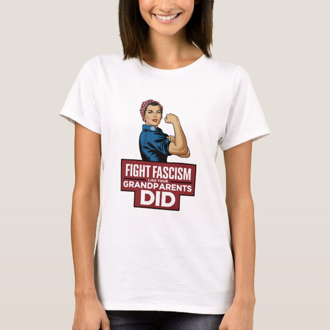 Bekämpa fascism som dina morföräldrar gjorde t shirt (Framsida)