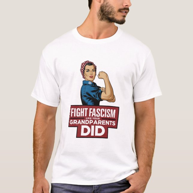Bekämpa fascism som dina morföräldrar gjorde t shirt (Framsida)