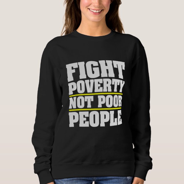 Bekämpa Fattigdom Not Poor People Policy Religiösa T Shirt (Framsida)